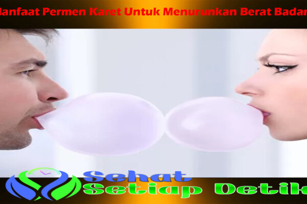 Manfaat Permen Karet Untuk Menurunkan Berat Badan