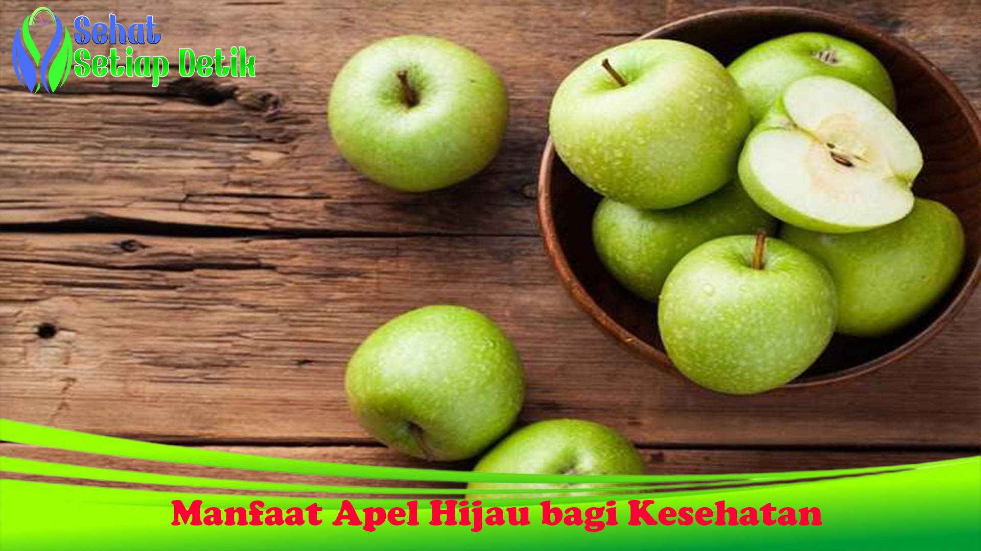 Manfaat Apel Hijau bagi Kesehatan yang Jarang Orang Tahu   