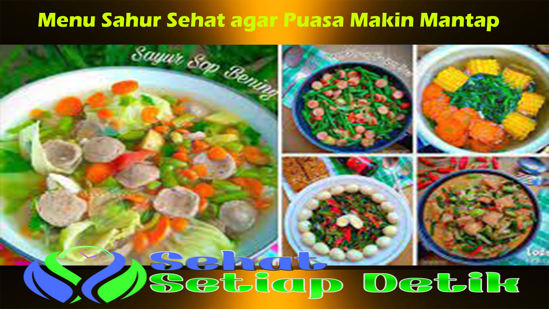 Menu Sahur Sehat agar Puasa Makin Mantap