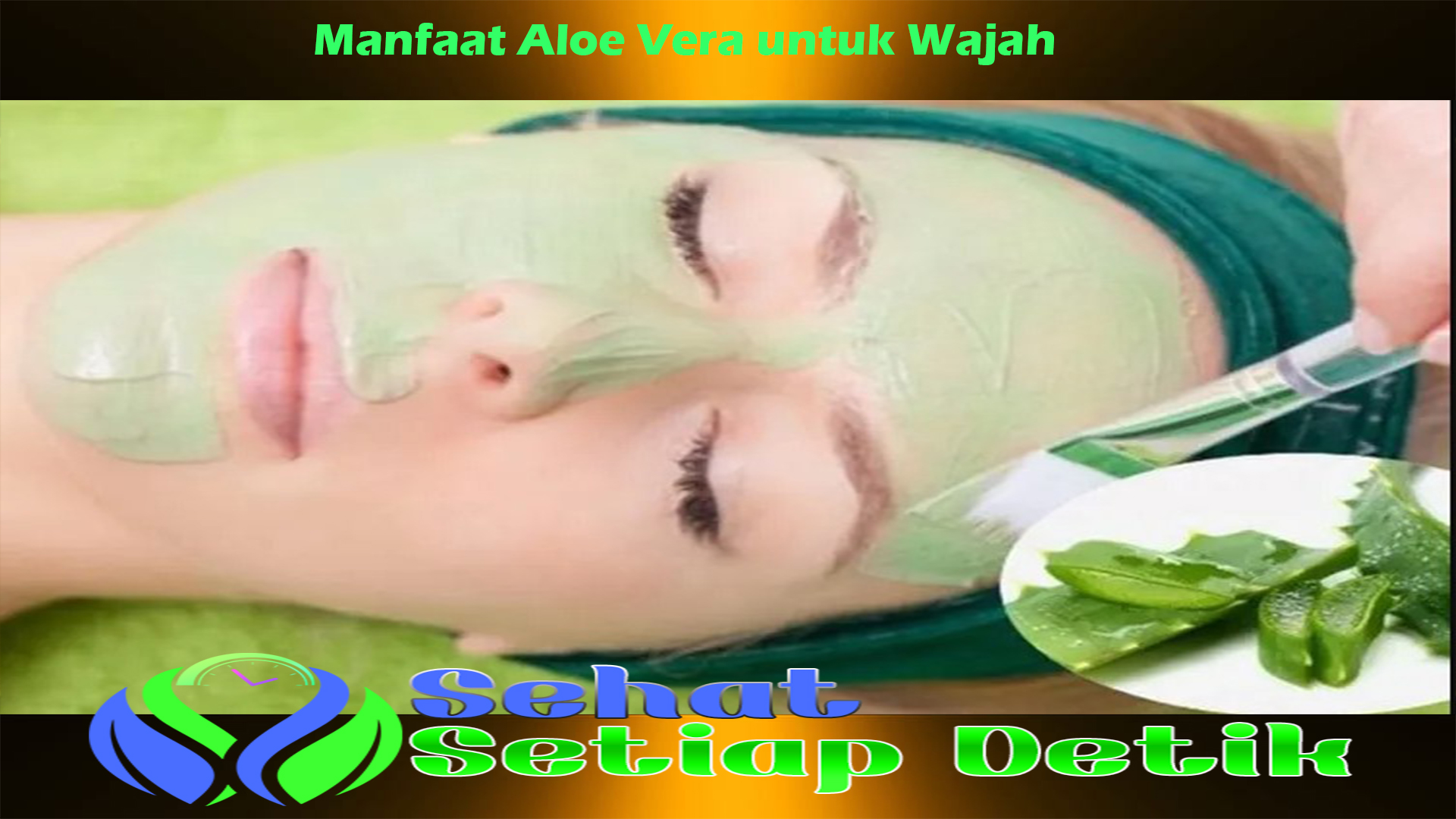 Manfaat Aloe Vera untuk Wajah