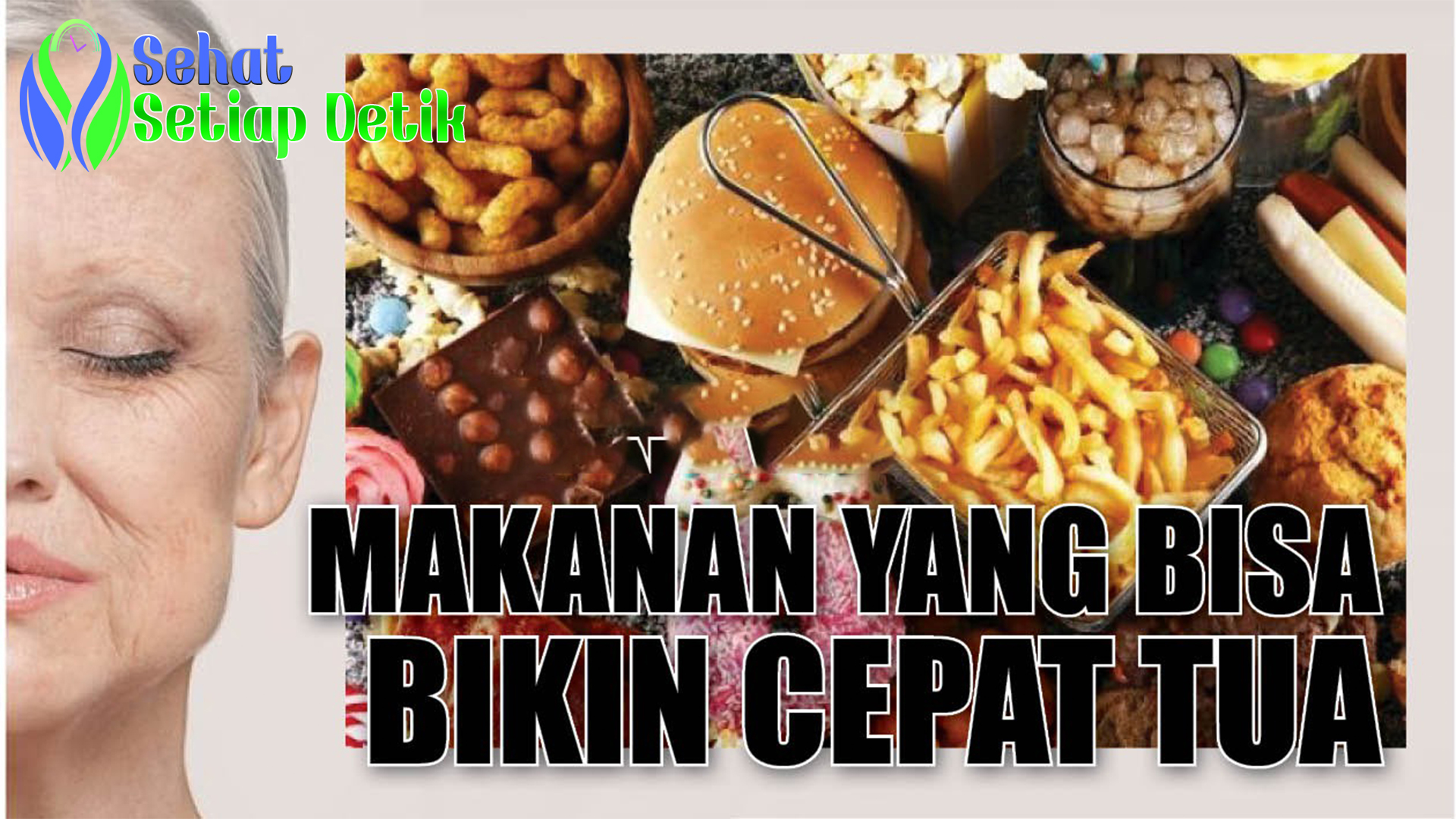 Yuk, Mari Kenali Makanan yang Bikin Cepat Tua Ini